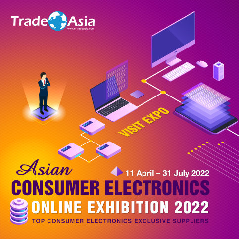 亚洲消费性电子产品展览会 Asian Consumer Electronics Online Exhibition 2022盛大展出
